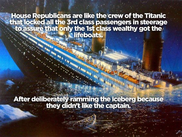 Was Doofus Gowdy on this Titanic? Did he go down? ...