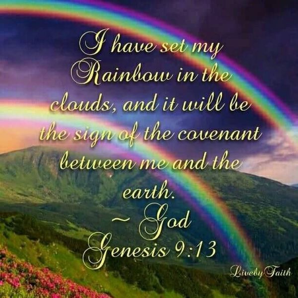 God's Eternal Rainbow Of Promise To All Mankind...