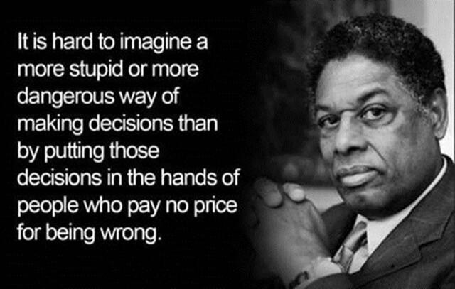 Thomas Sowell: Very worth the read and too true: Thomas Sowell Very ...